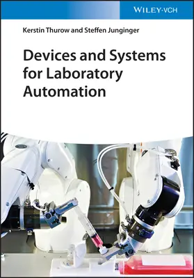 Geräte und Systeme für die Laborautomatisierung - Devices and Systems for Laboratory Automation