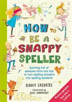 How to Be a Snappy Speller Teacher's Edition