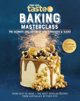 Meisterklasse Backen: Die ultimative Sammlung von Kuchen, Keksen und Plätzchen - Baking Masterclass: The Ultimate Collection of Cakes, Biscuits & Slices