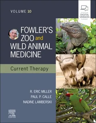 Fowler's Zoo und Wildtiermedizin Aktuelle Therapie, Band 10 - Fowler's Zoo and Wild Animal Medicine Current Therapy, Volume 10