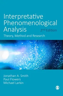 Interpretative phänomenologische Analyse - Interpretative Phenomenological Analysis