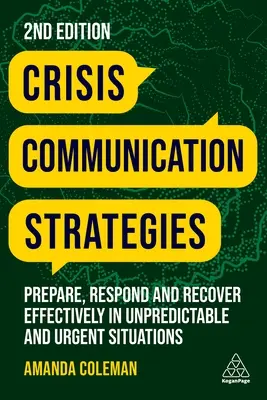 Strategien der Krisenkommunikation: Vorbereiten, reagieren und erholen Sie sich effektiv in unvorhersehbaren und dringenden Situationen - Crisis Communication Strategies: Prepare, Respond and Recover Effectively in Unpredictable and Urgent Situations