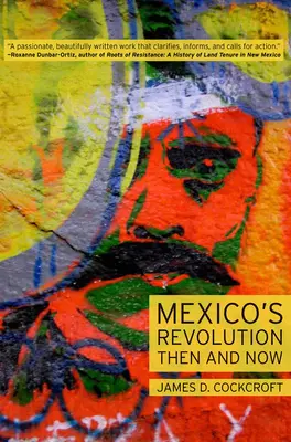 Mexikos Revolution damals und heute - Mexico's Revolution Then and Now