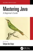 Java beherrschen: Ein Handbuch für Anfänger - Mastering Java: A Beginner's Guide