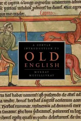 Eine sanfte Einführung in Altenglisch - A Gentle Introduction to Old English