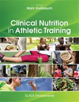 Klinische Ernährung im Athletiktraining - Clinical Nutrition in Athletic Training