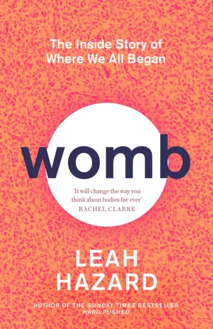 Womb - The Inside Story of Where We All Began - „Ergreifend“ New Statesman - Womb - The Inside Story of Where We All Began - 'Gripping' New Statesman