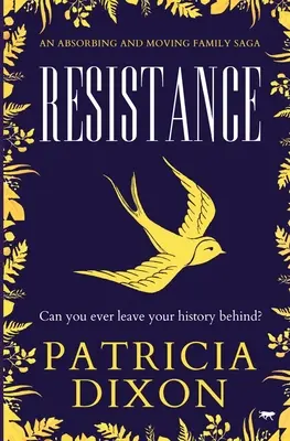 Widerstand: Eine fesselnde und bewegende Familiensaga - Resistance: An Absorbing and Moving Family Saga