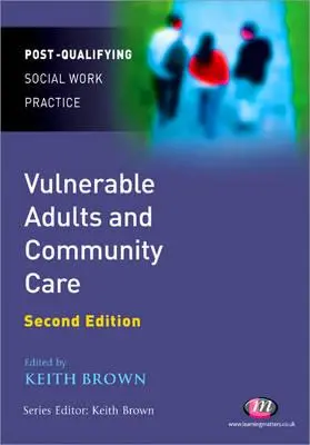 Schutzbedürftige Erwachsene und gemeinschaftliche Betreuung - Vulnerable Adults and Community Care