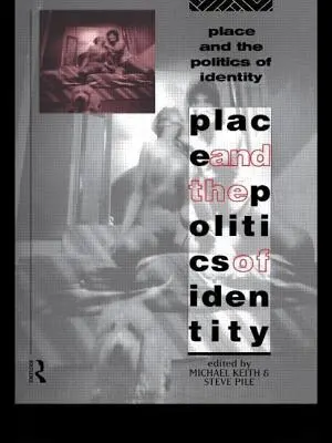 Der Ort und die Politik der Identität - Place and the Politics of Identity