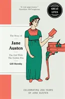 Jane Austen - Das Mädchen mit der goldenen Feder - Jane Austen - The girl with the golden pen