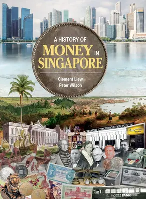 Eine Geschichte des Geldes in Singapur - A History of Money in Singapore