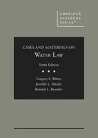Fälle und Materialien zum Wasserrecht - Cases and Materials on Water Law