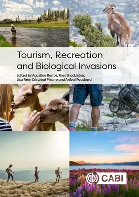 Tourismus, Freizeitgestaltung und biologische Invasionen - Tourism, Recreation and Biological Invasions