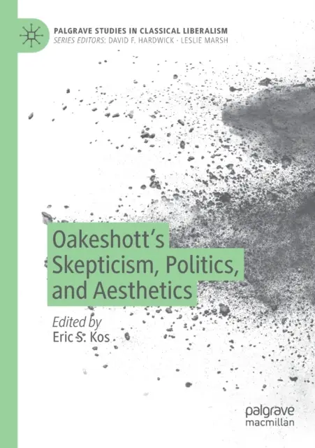 Oakeshotts Skeptizismus, Politik und Ästhetik - Oakeshott's Skepticism, Politics, and Aesthetics
