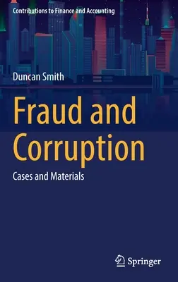 Betrug und Korruption: Fälle und Materialien - Fraud and Corruption: Cases and Materials