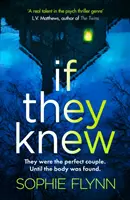 If They Knew - Ein absolut fesselnder, wendungsreicher und unaufhaltsamer Psychothriller - If They Knew - A completely gripping, twisty and unputdownable psychological thriller