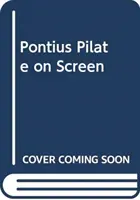 Pontius Pilatus auf der Leinwand - Pontius Pilate on Screen