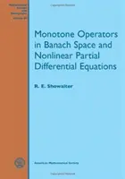 Monotone Operatoren im Banach-Raum und nichtlineare partielle Differentialgleichungen - Monotone Operators in Banach Space and Nonlinear Partial Differential Equations