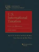 U.S. Internationale Besteuerung - Fälle und Materialien - U.S. International Taxation - Cases and Materials