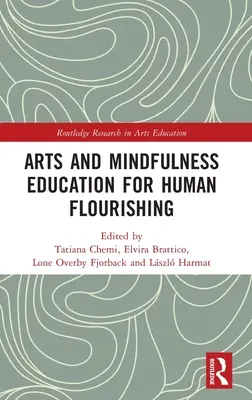 Kunst und Achtsamkeitserziehung für menschliches Wohlergehen - Arts and Mindfulness Education for Human Flourishing