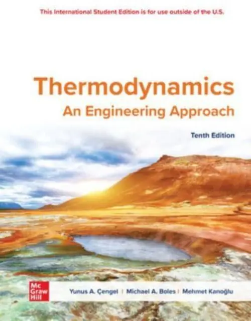 ISE Thermodynamik: An Engineering Approach - ISE Thermodynamics: An Engineering Approach