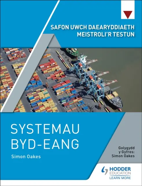 Safon Uwch Daearyddiaeth Meistroli'r Testun: Systemau Byd-eang