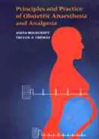 Grundsätze und Praxis der geburtshilflichen Anästhesie - Principles and Practice of Obstetric Anaesthesia