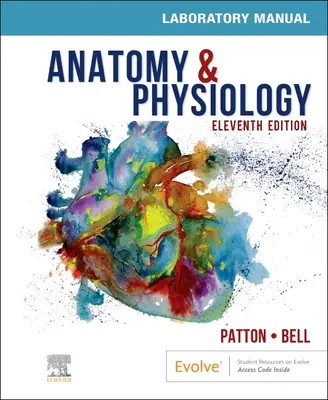 Anatomie & Physiologie Laborhandbuch und E-Labs - Anatomy & Physiology Laboratory Manual and E-Labs