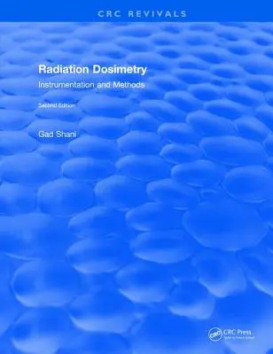 Wiederbelebung: Instrumentierung und Methoden der Strahlendosimetrie (2001): Instrumentierung und Methoden - Revival: Radiation Dosimetry Instrumentation and Methods (2001): Instrumentation and Methods