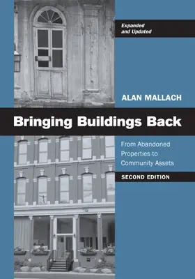 Gebäude zurückgewinnen: Von verlassenen Immobilien zum Gemeinschaftsvermögen - Bringing Buildings Back: From Abandoned Properties to Community Assets