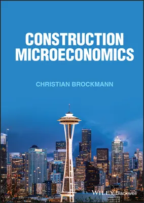 Konstruktion Mikroökonomie - Construction Microeconomics