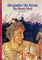 Alexander der Große - Das heroische Ideal - Alexander the Great - The Heroic Ideal