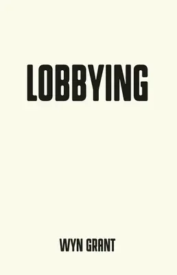 Lobbyismus: Die dunkle Seite der Politik - Lobbying: The Dark Side of Politics