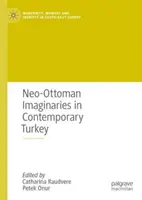 Neo-osmanische Imaginäre in der zeitgenössischen Türkei - Neo-Ottoman Imaginaries in Contemporary Turkey