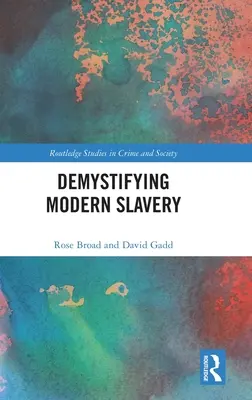 Entmystifizierung der modernen Sklaverei - Demystifying Modern Slavery