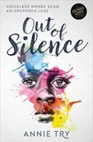 Out of Silence - Stimmlose Worte als Echo eines unausgesprochenen Verlusts - Out of Silence - Voiceless words echo an unspoken loss