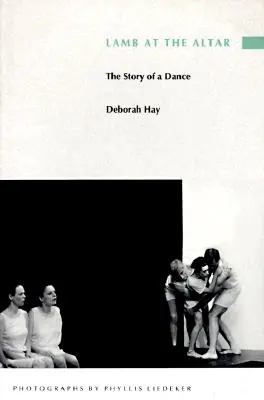 Das Lamm am Altar: Die Geschichte eines Tanzes - Lamb at the Altar: The Story of a Dance