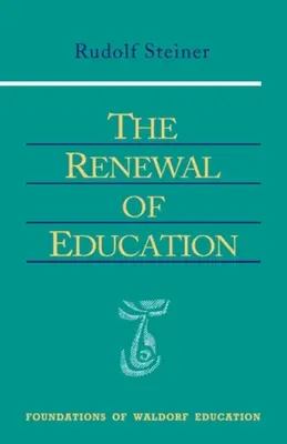 Die Erneuerung der Erziehung: (Cw 301) - The Renewal of Education: (Cw 301)