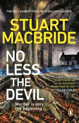 No Less The Devil - Der unübersehbare neue Thriller des Nr. 1 Sunday Times-Bestsellerautors der Logan McRae-Reihe - No Less The Devil - The unmissable new thriller from the No. 1 Sunday Times bestselling author of the Logan McRae series