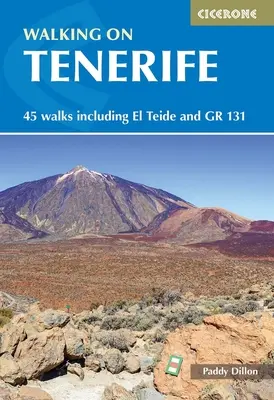 Wandern auf Teneriffa: 45 Wanderungen einschließlich El Teide und Gr 131 - Walking on Tenerife: 45 Walks Including El Teide and Gr 131