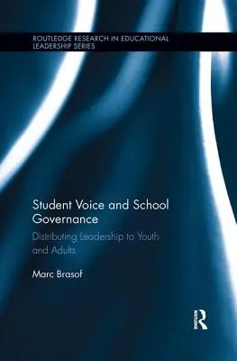 Schülermitsprache und Schulverwaltung: Die Verteilung von Führungsaufgaben an Jugendliche und Erwachsene - Student Voice and School Governance: Distributing Leadership to Youth and Adults