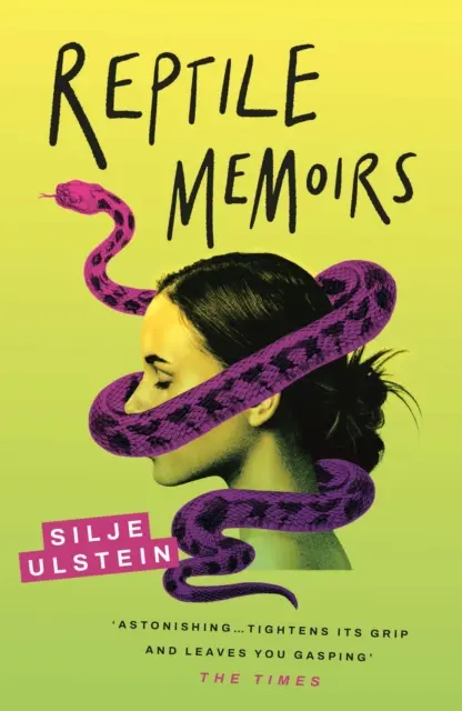 Reptilien-Memoiren - Ein verdrehter, kaltblütiger Thriller (Ulstein Silje (Autor)) - Reptile Memoirs - A twisted, cold-blooded thriller (Ulstein Silje (author))