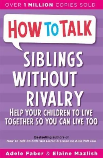 Wie man redet: Geschwister ohne Rivalität - How To Talk: Siblings Without Rivalry