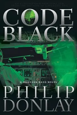 Code Schwarz: Ein Donovan-Nash-KrimiBand 2 - Code Black: A Donovan Nash Thrillervolume 2