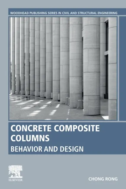 Säulen aus Betonverbundwerkstoffen: Verhalten und Entwurf - Concrete Composite Columns: Behavior and Design