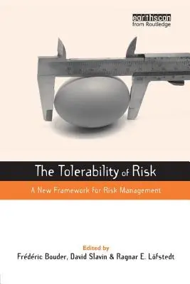 Die Tolerierbarkeit von Risiken: Ein neuer Rahmen für das Risikomanagement - The Tolerability of Risk: A New Framework for Risk Management