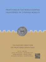 Die Grenzen des Römischen Reiches: Die östlichen Grenzen: Grenzen des Römischen Reiches: Les Frontieres Orientales - Frontiers of the Roman Empire: The Eastern Frontiers: Frontieres de l'Empire Romain: Les Frontieres Orientales