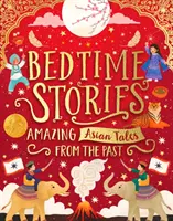 Gute-Nacht-Geschichten: Erstaunliche asiatische Märchen aus der Vergangenheit - Bedtime Stories: Amazing Asian Tales from the Past