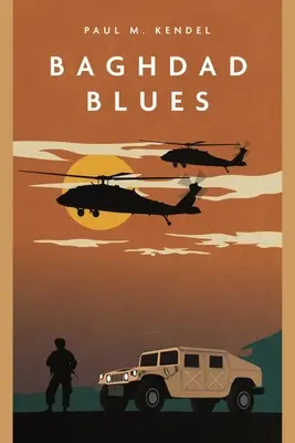 Baghdad Blues: Ein Roman über den Irakkrieg - Baghdad Blues: A Novel of the Iraq War